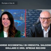 BORSE OCCIDENTALI IN CRESCITA. SALGONO DOLLARO E ORO. SPREAD RECORD – FERRONI INTV BERLINZANI – 22/1